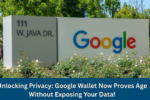 Desbloqueo de privacidad: Google Wallet ahora demuestra la edad sin exponer sus datos!